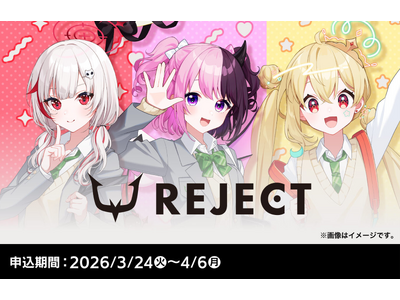 プレスリリース：「REJECT」所属VTuber 天鬼ぷるる・とおこ・dtto.と